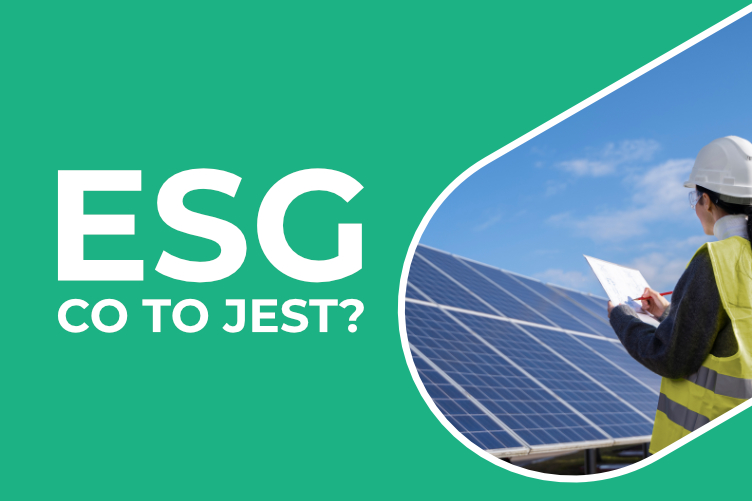 ESG w Przedsiębiorstwach – jak się przygotować i skorzystać na nadchodzących zmianach.